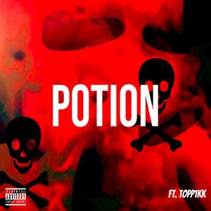 Potion(feat. Topp1kk) (Explicit)