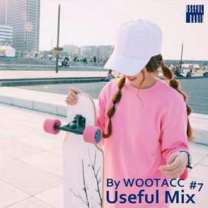 Useful Mix By WOOTACC #7