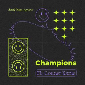 Champions (feat. Conner Kazie) (Explicit)