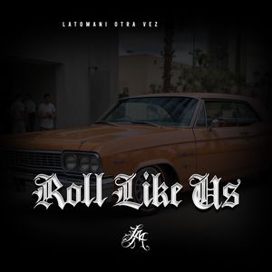 Roll Like Us