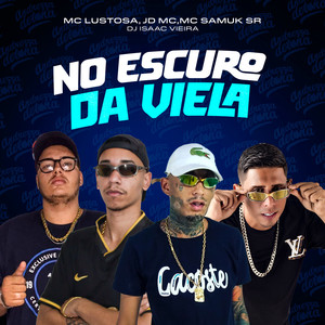 NO ESCURO DA VIELA (Explicit)