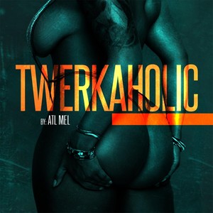 Twerkaholic