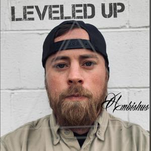 Leveled Up (Explicit)