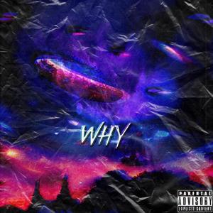 Why (Explicit)