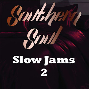 Southern Soul Slow Jams 2