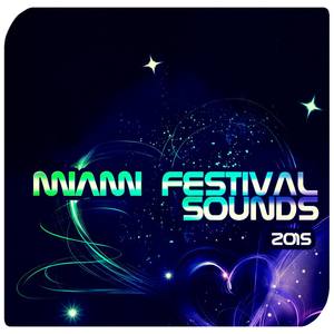 Miami Festival Sounds 2015 (150 Dance Songs House Electro Deep Trance Progressive Techno DJ Playlist