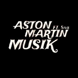 ASTON MARTIN MUZIK.mp3 (Explicit)