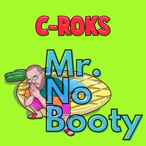 Mr. No Booty