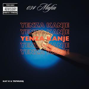 Yenza kanje (Explicit)