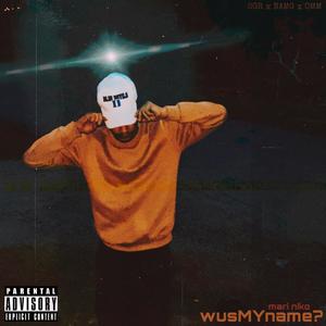 wusMYname? (Explicit)