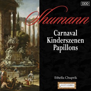 Schumann: Carnaval - Kinderszenen - Papillons