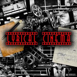 Lyrical Cinema (Explicit)