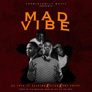 MAD VIBE (feat. Ajesings, Boy Sophy & Retro)