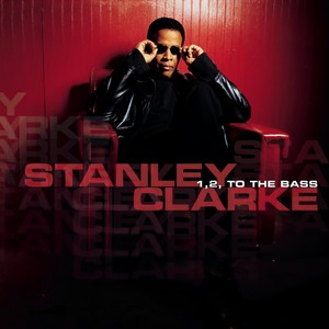 Stanley Clarke - Where Is the Love (feat. Glenn Lewis & Amel Larrieux)