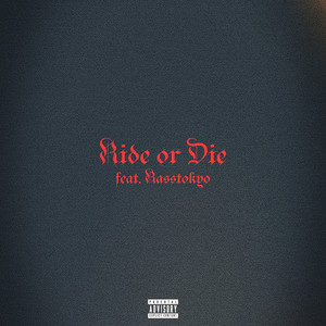 Ride or Die (Explicit)