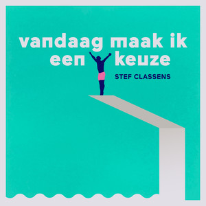 Vandaag Maak Ik Een Keuze