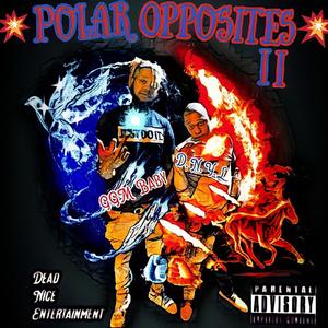 Polar Opposites II (Explicit)
