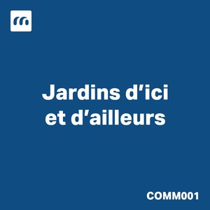 Jardins d'Ici et d'Ailleurs