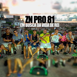 Zn pro 81 em Busca da Vida de Rei (Explicit)