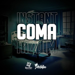 Instant Coma Riddim (Explicit)