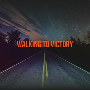 Walking to Victory