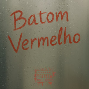 Batom Vermelho (Explicit)