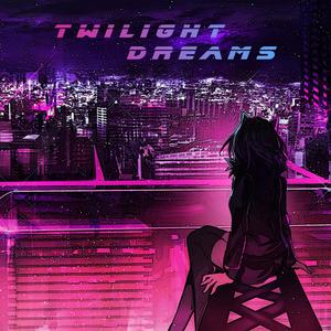 Twilight Dreams