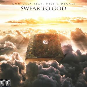 Swear to God (feat. P4li & Decali) [Explicit]