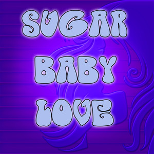 Sugar Baby Love