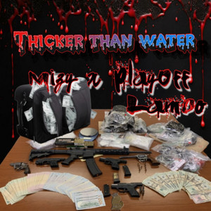 Thicker Than Water (Explicit)