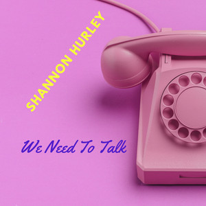We Need to Talk