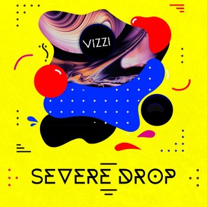 Severe Drop