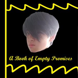 A Book of Empty Promises