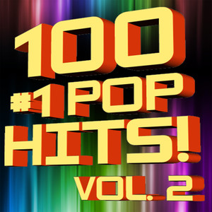 100 #1 Pop Hits! Volume 2