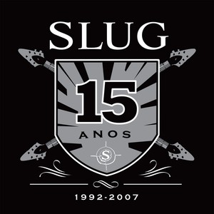 Slug 15 Anos (1992 - 2007)