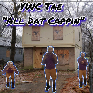 All Dat Cappin (Explicit)