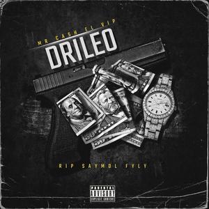 Drileo (R.I.P Saymol Fyly) [Explicit]