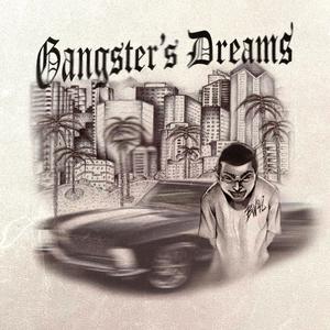 Gangster's Dreams (Explicit)