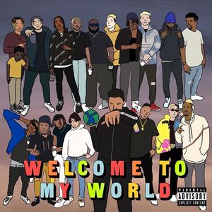 Welcome To My World (Deluxe) [Explicit]