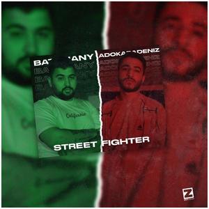 Street Fighter (feat. Batuhan Kubat) [Explicit]