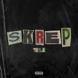 SKREP, Vol. 1 (Explicit)