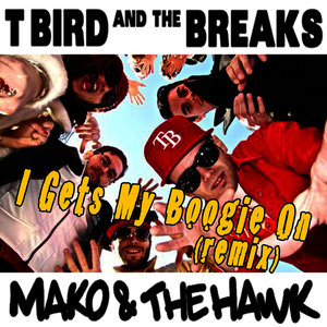 I Gets My Boogie On (Mako & The Hawk Remix)