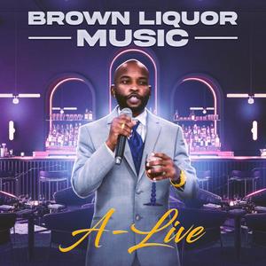 Brown Liquor Music (Explicit)