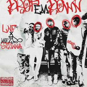 Drop them down (feat. METRO STUNNA) (Explicit)
