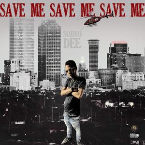 Save Me (Explicit)