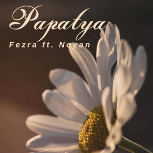 Papatya (feat. Noyan) [Explicit]