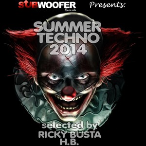 Subwoofer Records Presents Summer Techno 2014 (Selected by Ricky Busta H. B.)