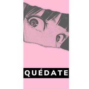 Quedate (Morfeo AFK)