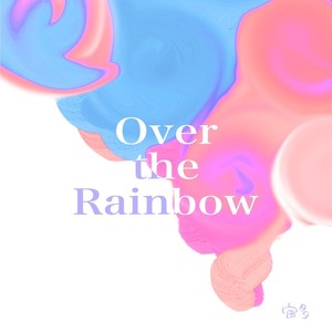 Over the Rainbow