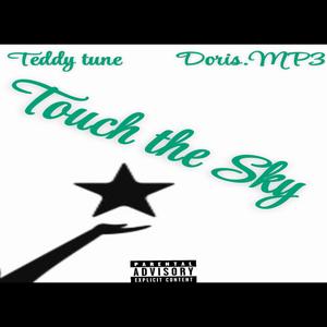 Touch The Sky (feat. Doris.MP3) [Explicit]